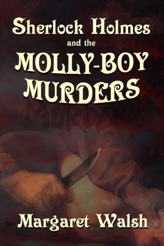 Imagen de portada: Sherlock Holmes and the Molly Boy Murders 1st edition 9781787054745