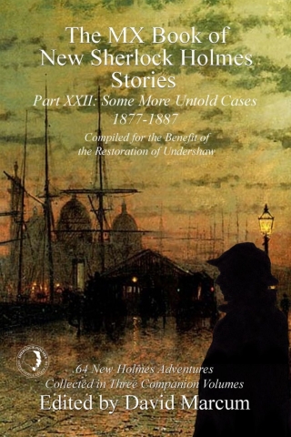 Cover image: The MX Book of New Sherlock Holmes Stories - Part XXII 2nd edition 9781787056572