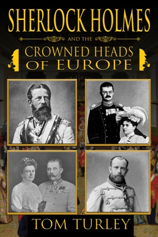 Immagine di copertina: Sherlock Holmes and the Crowned Heads of Europe 1st edition 9781787057715