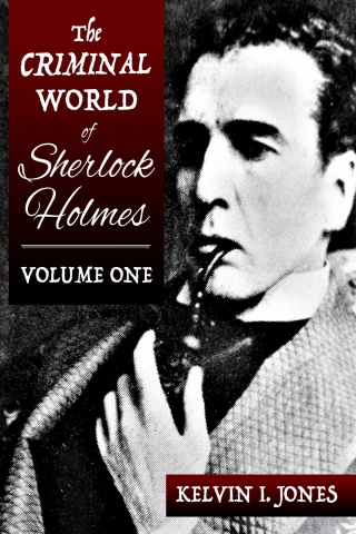 Cover image: The Criminal World of Sherlock Holmes - Volume One 1st edition 9781787058651