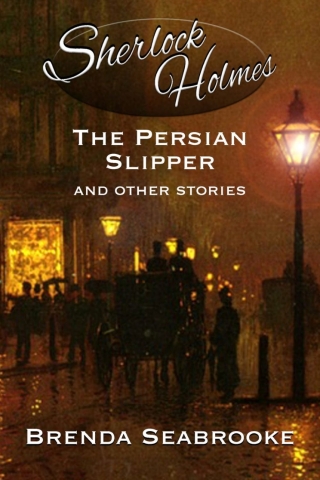 Omslagafbeelding: Sherlock Holmes - The Persian Slipper and Other Stories 1st edition 9781787059856
