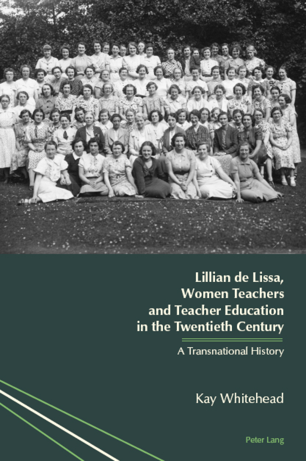 Lillian de Lissa, Women Teachers and Teacher Education in the Twentieth Century A Transnational History 1st Edition