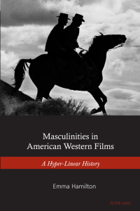 Cover image: Masculinities in American Western Films 1st edition 9781906165604