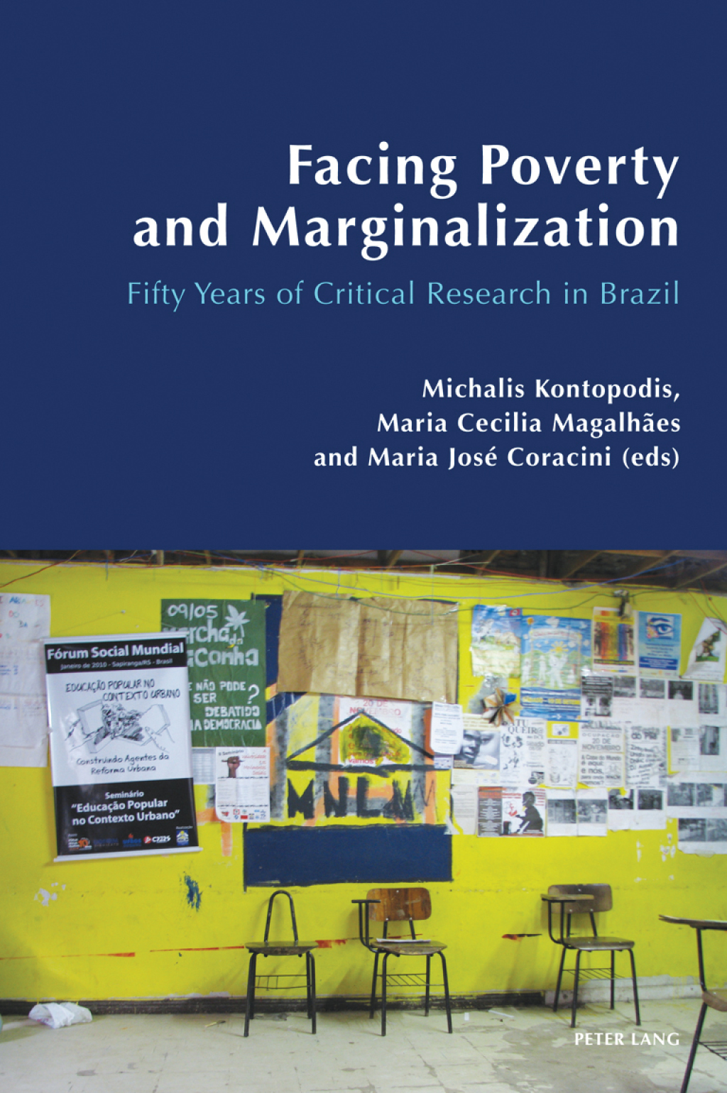 Facing Poverty and Marginalization Fifty Years of Critical Research in Brazil 1st Edition