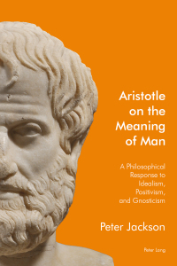 Cover image: Aristotle on the Meaning of Man 1st edition 9781906165710