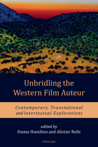 Omslagafbeelding: Unbridling the Western Film Auteur 1st edition 9781787071551