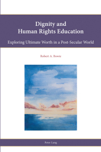 Immagine di copertina: Dignity and Human Rights Education 1st edition 9783034319409