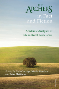 Cover image: The Archers in Fact and Fiction 1st edition 9781787071193