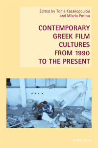 Omslagafbeelding: Contemporary Greek Film Cultures from 1990 to the Present 1st edition 9783034319041