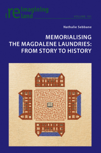 Cover image: Memorialising the Magdalene Laundries 1st edition 9781787075894