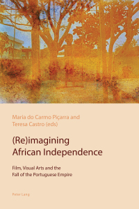 Cover image: (Re)imagining African Independence 1st edition 9781787073180