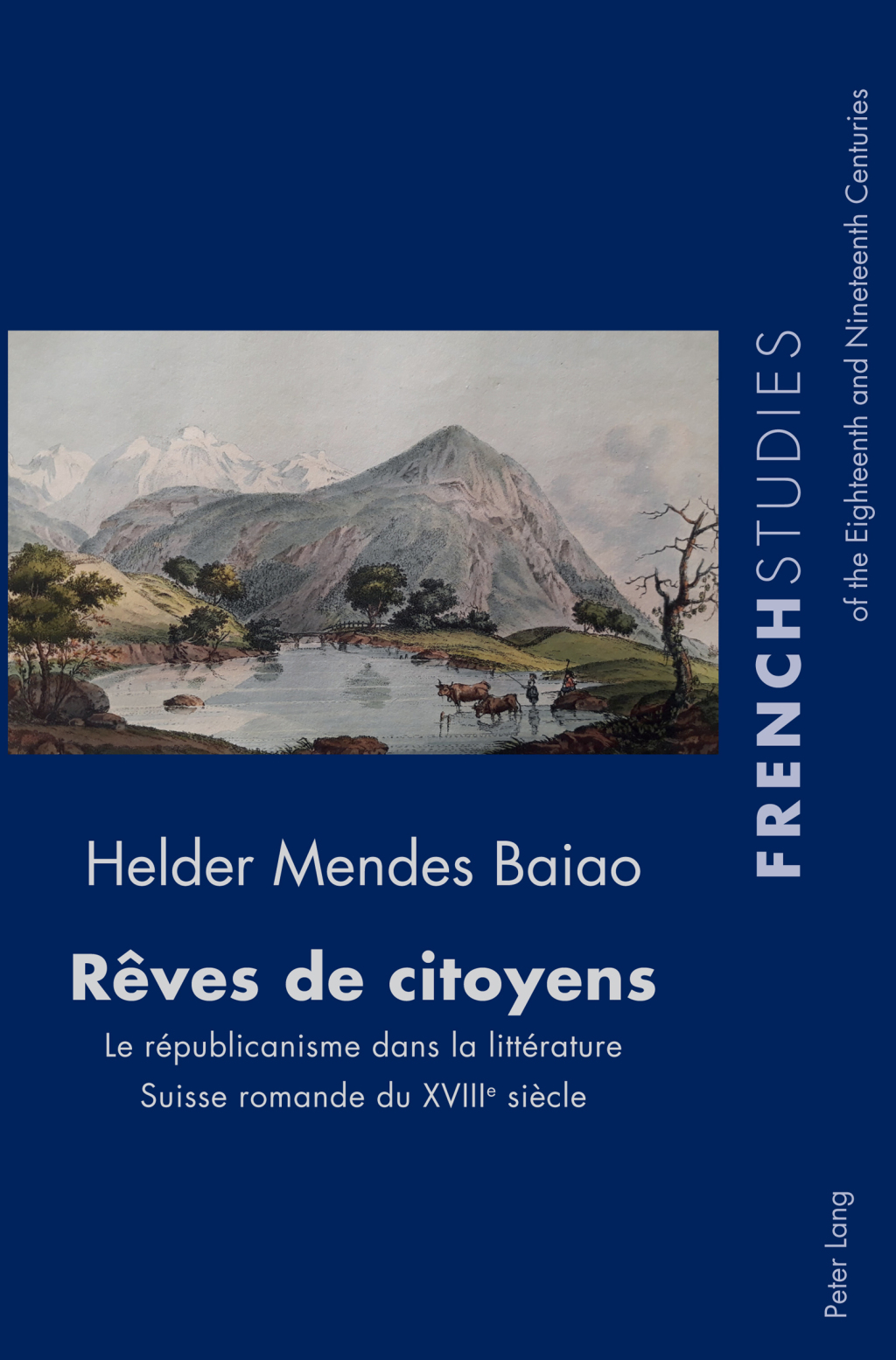 Rêves de citoyens Le républicanisme dans la littérature Suisse romande du XVIIIe siècle 1st Edition
