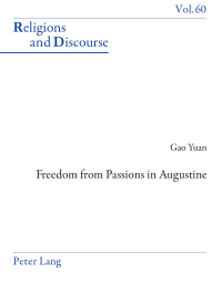 صورة الغلاف: Freedom From Passions in Augustine 1st edition 9781787076730