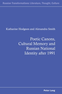 Titelbild: Poetic Canons, Cultural Memory and Russian National Identity after 1991 1st edition 9781787079021