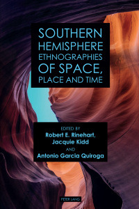 Cover image: Southern Hemisphere Ethnographies of Space, Place, and Time 1st edition 9781787079045