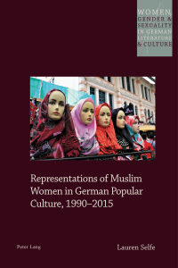 Omslagafbeelding: Representations of Muslim Women in German Popular Culture, 1990–2015 1st edition 9781787079977