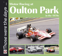 Cover image: Motor Racing at Oulton Park in the 1970s