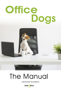 Cover image: Office dogs: The Manual 9781787113817