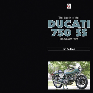 Cover image: The Book of the Ducati 750 SS ‘round-case’ 1974 9781845842024