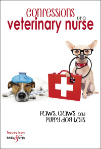 Cover image: Confessions of a veterinary nurse 9781787112957