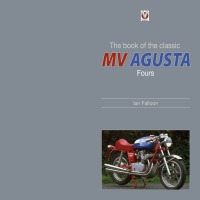 Imagen de portada: The book of the classic MV Agusta Fours 9781845842031