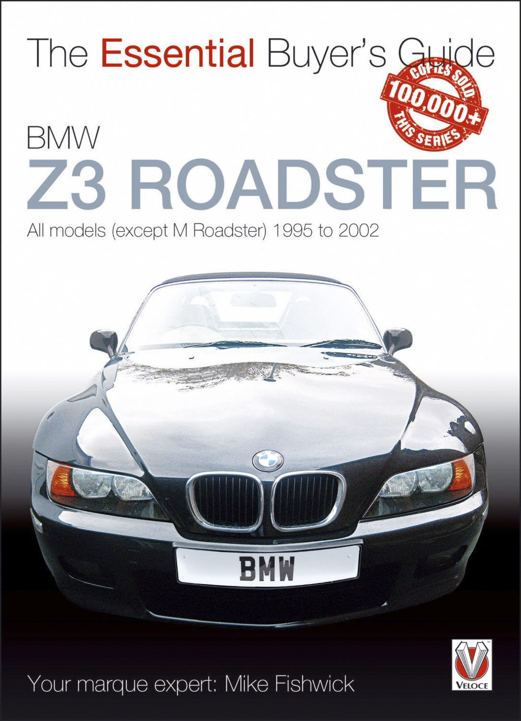 BMW Z3 Roadster All models (except M Roadster) 1995 to 2002