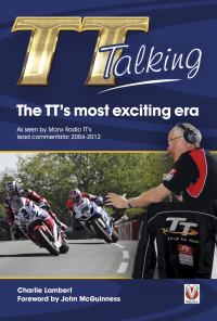 Cover image: TT Talking - The TT’s most exciting era 9781845847500