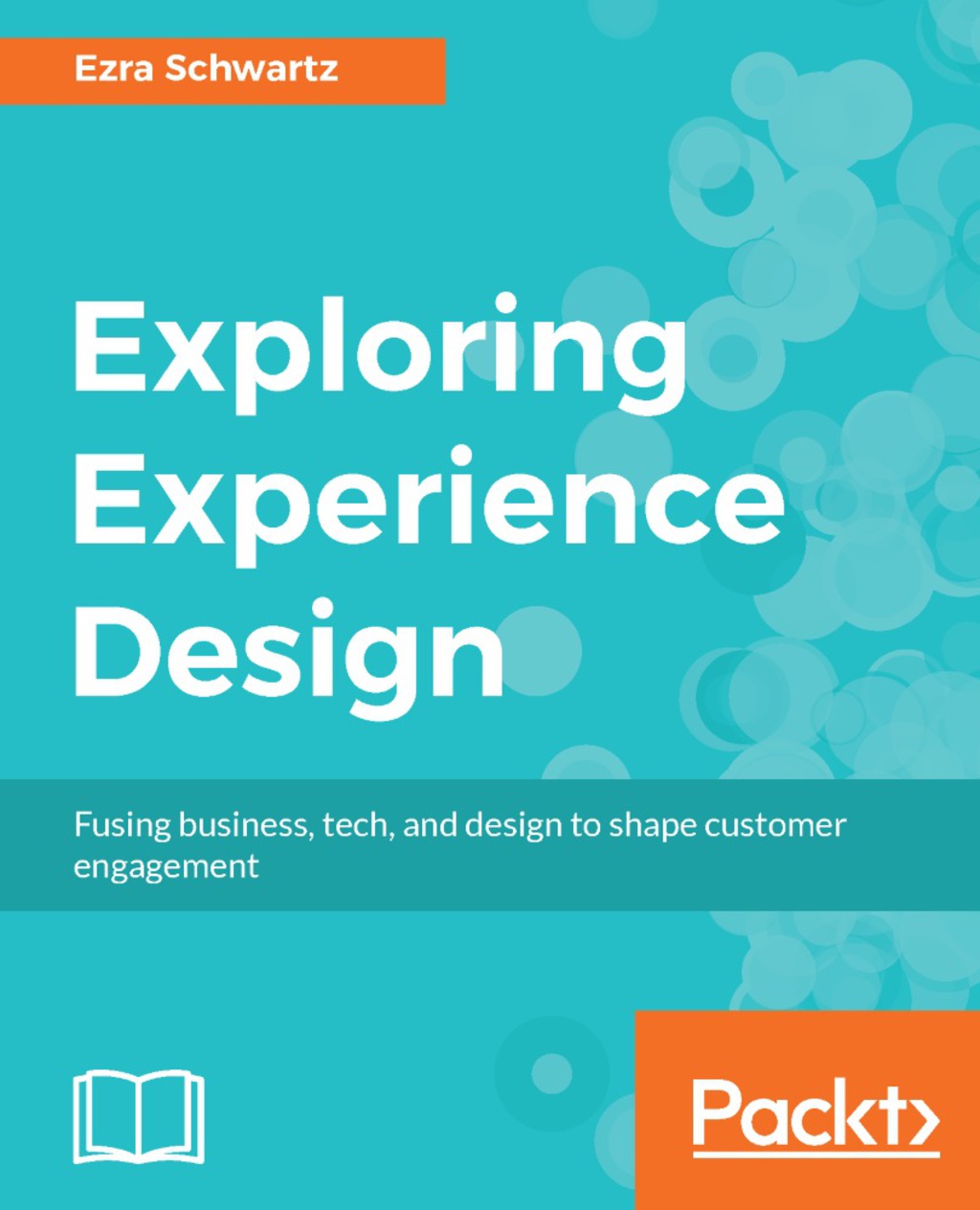 Exploring Experience Design 1st Edition