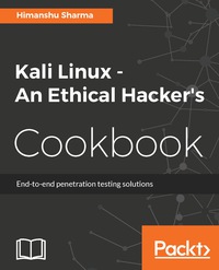 Cover image: Kali Linux - An Ethical Hacker's Cookbook 1st edition 9781787121829
