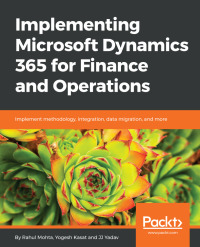 Immagine di copertina: Implementing Microsoft Dynamics 365 for Finance and Operations 1st edition 9781787283336