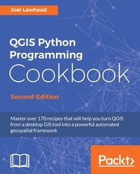 Imagen de portada: QGIS Python Programming Cookbook - Second Edition 2nd edition 9781787124837