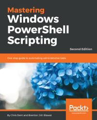 Cover image: Mastering Windows PowerShell Scripting - Second Edition 2nd edition 9781787126305