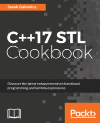 Omslagafbeelding: C++17 STL Cookbook 1st edition 9781787120495