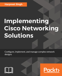 صورة الغلاف: Implementing Cisco Networking Solutions 1st edition 9781787121782