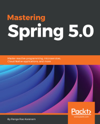 Cover image: Mastering Spring 5.0 1st edition 9781787123175