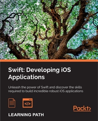 Imagen de portada: Swift: Developing iOS Applications 1st edition 9781787120242