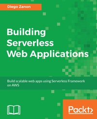 Cover image: Building Serverless Web Applications 1st edition 9781787126473