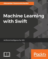 Titelbild: Machine Learning with Swift 1st edition 9781787121515