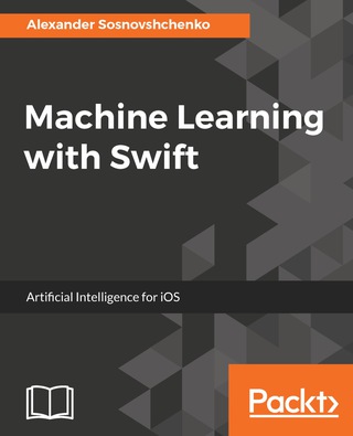 Cover image: Machine Learning with Swift 1st edition 9781787121515