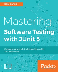 Cover image: Mastering Software Testing with JUnit 5 1st edition 9781787285736