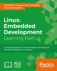 Cover image: Linux: Embedded Development 1st edition 9781787124202