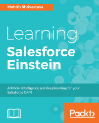 Cover image: Learning Salesforce Einstein 1st edition 9781787126893