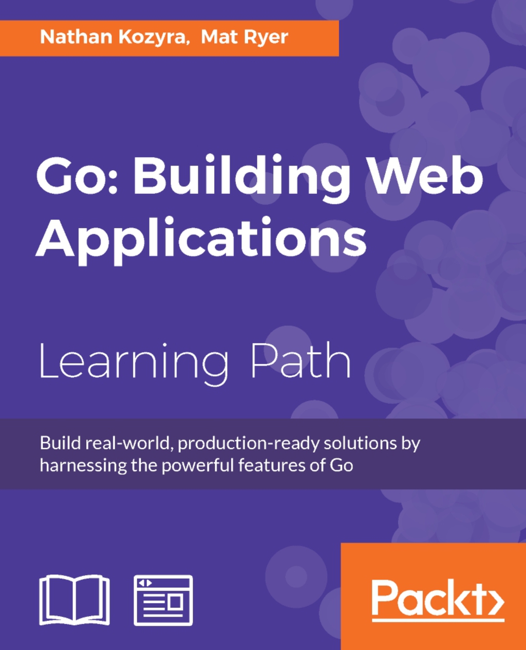Go: Building Web Applications 1st Edition