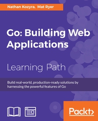 Cover image: Go: Building Web Applications 1st edition 9781787123496