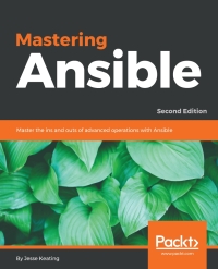 Imagen de portada: Mastering Ansible 2nd edition 9781787125681