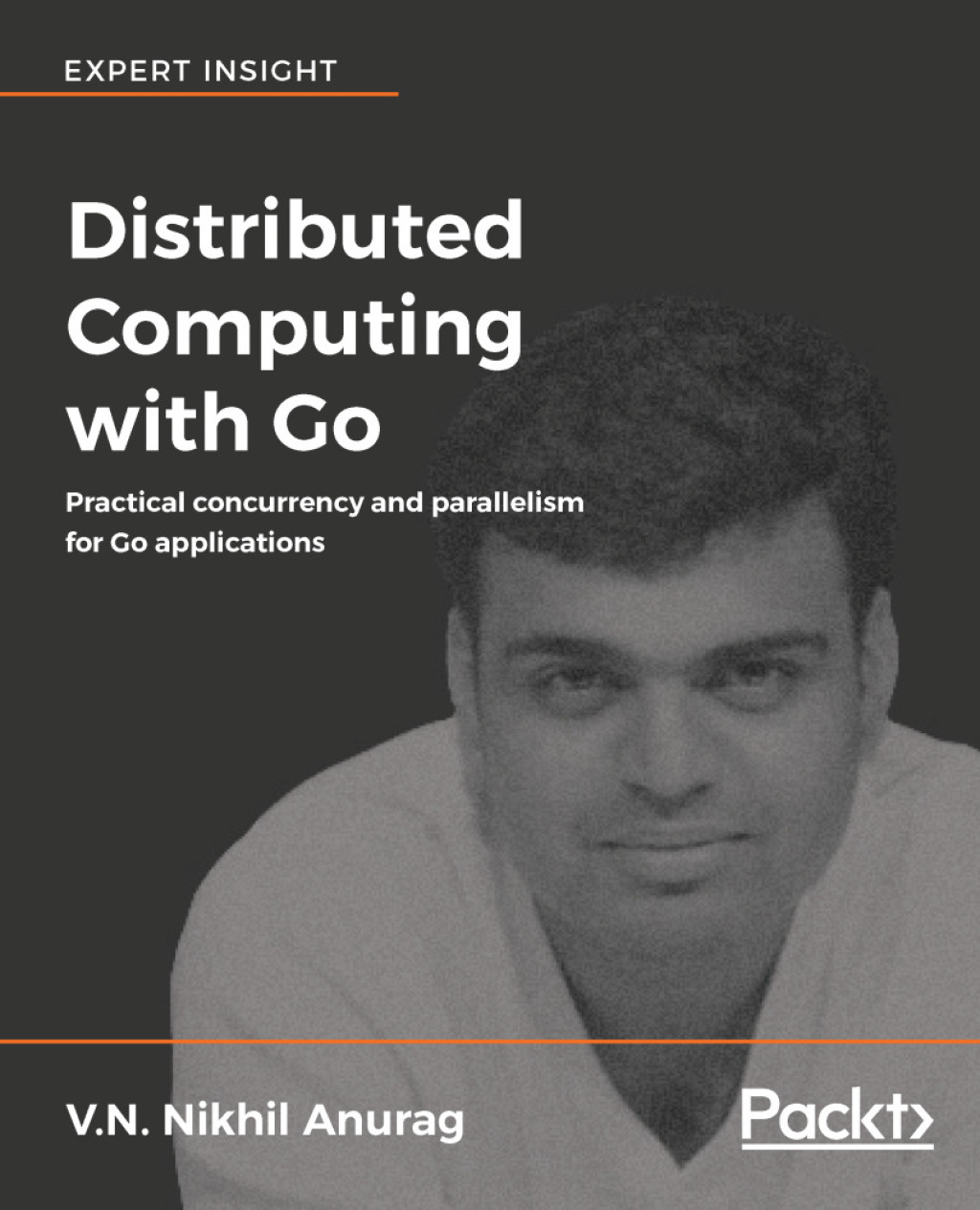 Distributed Computing with Go Practical concurrency and parallelism for Go applications 1st Edition