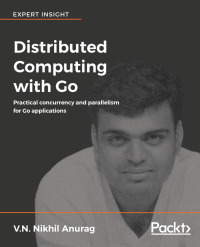 Immagine di copertina: Distributed Computing with Go 1st edition 9781787125384