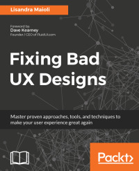 Omslagafbeelding: Fixing Bad UX Designs 1st edition 9781787120556