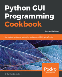 صورة الغلاف: Python GUI Programming Cookbook - Second Edition 2nd edition 9781787129450
