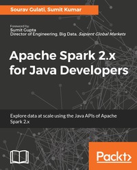 Cover image: Apache Spark 2.x for Java Developers 1st edition 9781787126497